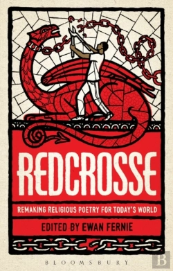 Bertrand.pt - Redcrosse: Remaking Religious Poetry For Today'S World