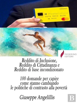 Bertrand.pt - Reddito Di Inclusione, Reddito Di Cittadinanza E Reddito Di Base Incondizionato.  100 Domande Per Capire Come Stanno Cambiando Le Politiche Di Contrasto Alla Povertà