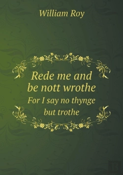 Bertrand.pt - Rede Me And Be Nott Wrothe For I Say No Thynge But Trothe