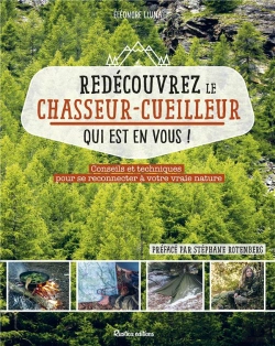 Bertrand.pt - Redecouvrez Le Chasseur Cueilleur Qui Est En Vous