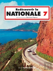 Redecouvrir La Nationale 7