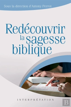Bertrand.pt - Redécouvrir La Sagesse Biblique