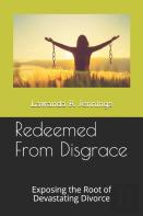 Redeemed From Disgrace