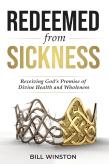Redeemed From Sickness