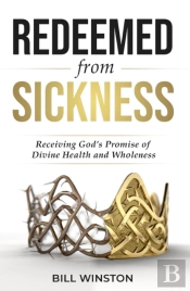 Redeemed From Sickness