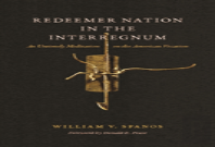 Redeemer Nation In The Interregnum