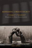 Redeeming A Prison Society