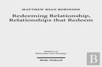 Redeeming Relationship, Relationships That Redeem