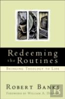 Redeeming The Routines