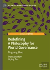 Redefining A Philosophy For World Governance