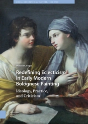 Redefining Eclecticism In Early Modern Bolognese Painting