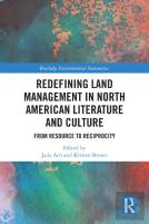 Redefining Land Management In North American Literature And Culture