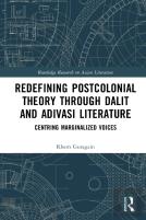 Redefining Postcolonial Theory Through Dalit And Adivasi Literature