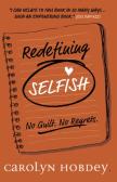 Redefining Selfish