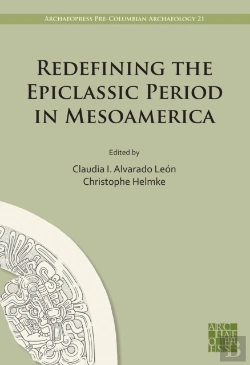 Bertrand.pt - Redefining The Epiclassic Period In Mesoamerica