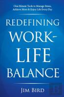 Redefining Work-Life Balance