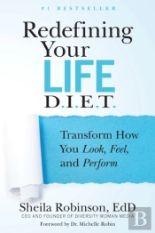 Redefining Your Life D.I.E.T.