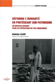 Redéfinir L'Humanité Par Son Patrimoine : Un Nouveau Mandat Pour Les Opérations De Paix Onusiennes