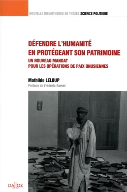Bertrand.pt - Redéfinir L'Humanité Par Son Patrimoine : Un Nouveau Mandat Pour Les Opérations De Paix Onusiennes
