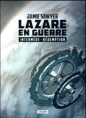 Rédemption ; Lazare En Guerre
