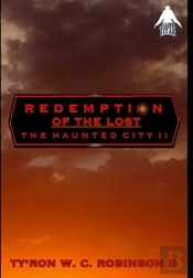 Redemption Of The Lost: The Haunted City