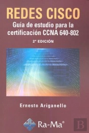 Redes Cisco: Guía De Estudio Para La Certificación Ccna 640-802. 2ª Edición