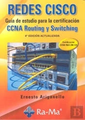 Redes Cisco. Guía De Estudio Para La Certificación Ccna Routing Y Switching. 4ª Edición Actualizada