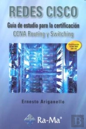 Redes Cisco. Guía De Estudio Para La Certificación Ccna Routing Y Switching