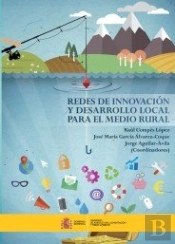 Redes De Innovación Y Desarrollo Local En El Medio Rural