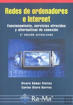Bertrand.pt - Redes De Ordenadores E Internet: Funcionamiento, Servicios Ofrecidos Y Alternativas De Conexión. 2ª