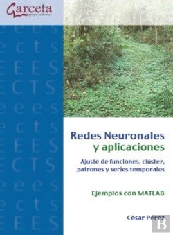 Bertrand.pt - Redes Neuronales Y Aplicaciones. Ajuste De Funciones,Cluster, Patrones Y Series