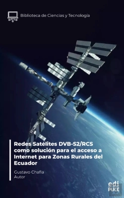 Bertrand.pt - Redes Satélites Dvb-S2/Rcs Como Solución Para El Acceso A Internet Para Zonas Rurales Del Ecuador