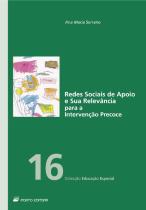 Redes Sociais de Apoio e Sua Relevância para a Intervenção Precoce