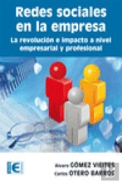 Redes Sociales En La Empresa. La Revolución E Impulso A Nivel Empresarial Y Profesional