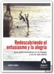 Redescubriendo El Entusiasmo Y La Alegr¡A