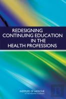 Redesigning Continuing Education In The Health Professions