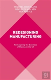 Redesigning Manufacturing