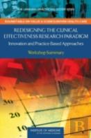Redesigning The Clinical Effectiveness Research Paradigm