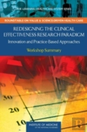 Redesigning The Clinical Effectiveness Research Paradigm