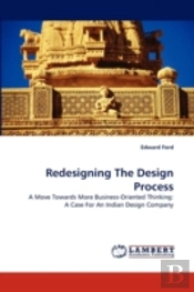 Redesigning The Design Process