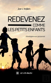 Redevenez Comme Les Petits Enfants