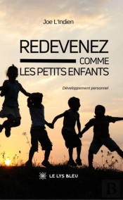 Redevenez Comme Les Petits Enfants