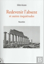 Redevenir L'Absent Et Autres Inquiétudes