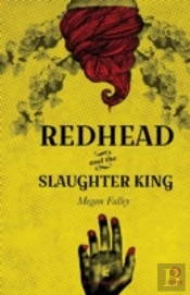Redhead And The Slaughter King
