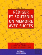 Rédiger Et Soutenir Un Mémoire Avec Succès