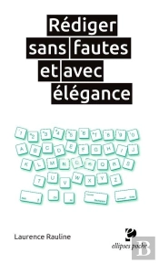 Rédiger Sans Fautes Et Avec Élégance