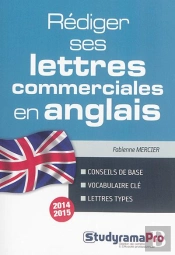 Rédiger Ses Lettres Commerciales En Anglais (3 Édition)