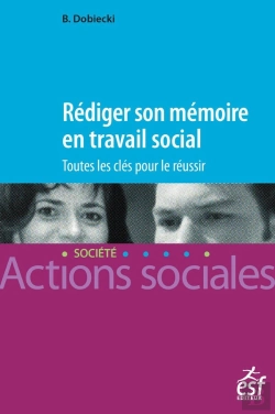 Bertrand.pt - Rédiger Son Mémoire En Travail Social