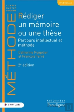 Bertrand.pt - Rédiger Un Mémoire Ou Une Thèse : Parcours Intellectuel Et Méthode (2e Édition)