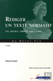 Rédiger Un Texte Normatif (6e Édition)